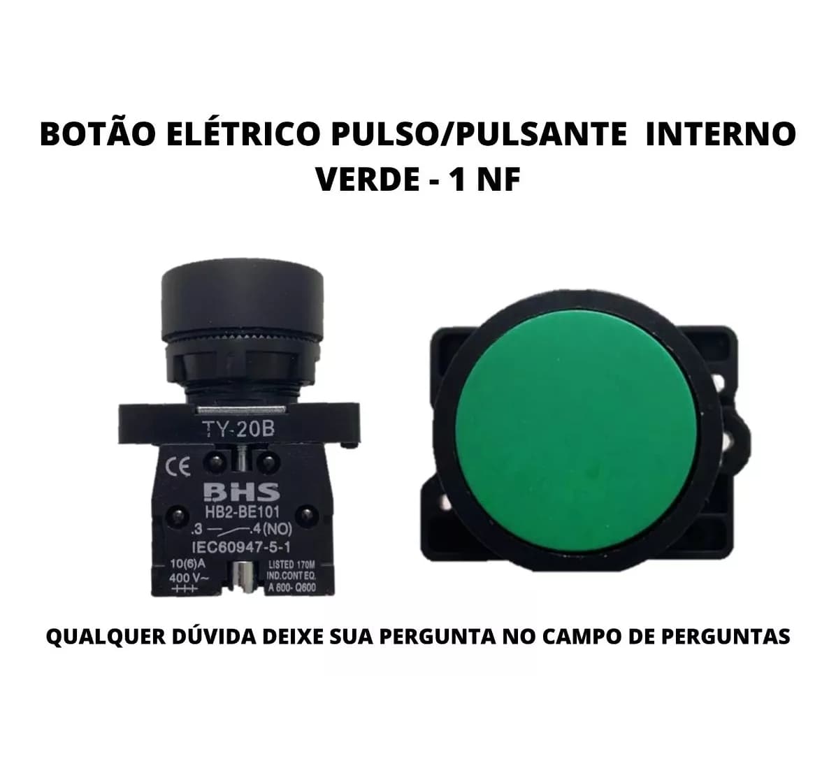 Botão/botoeira Pulsante Verde- Interno